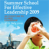 Summer School for Effective Leadership 2009